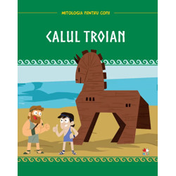 Mitologia pentru copii. Calul troian - ***