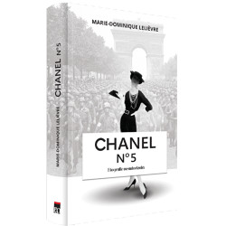 Chanel no 5. Biografie neautorizata - Marie-Dominique Lelievre