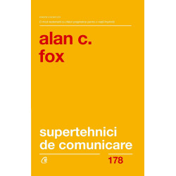 Supertehnici de comunicare - Alan J. Fox