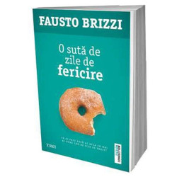 O suta de zile de fericire - Fausto Brizzi