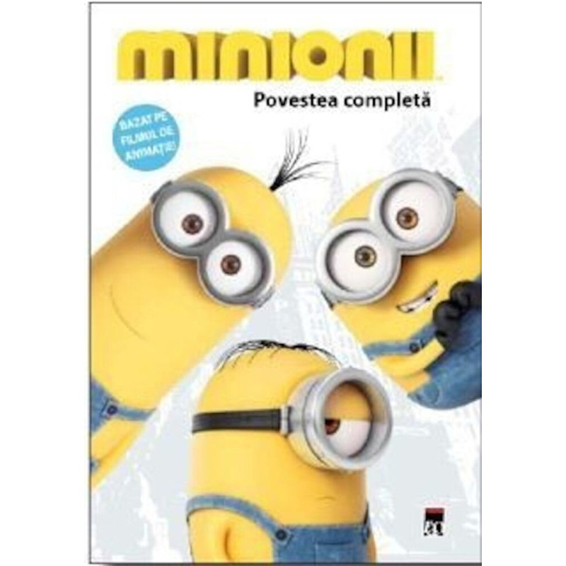 Minionii. Povestea completa - Brian Lynch