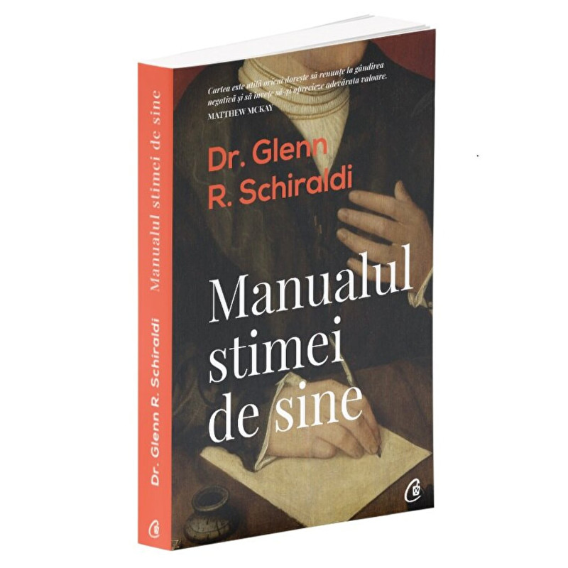 Manualul stimei de sine. Ed a II-a - Dr. Glenn R. Schiraldi