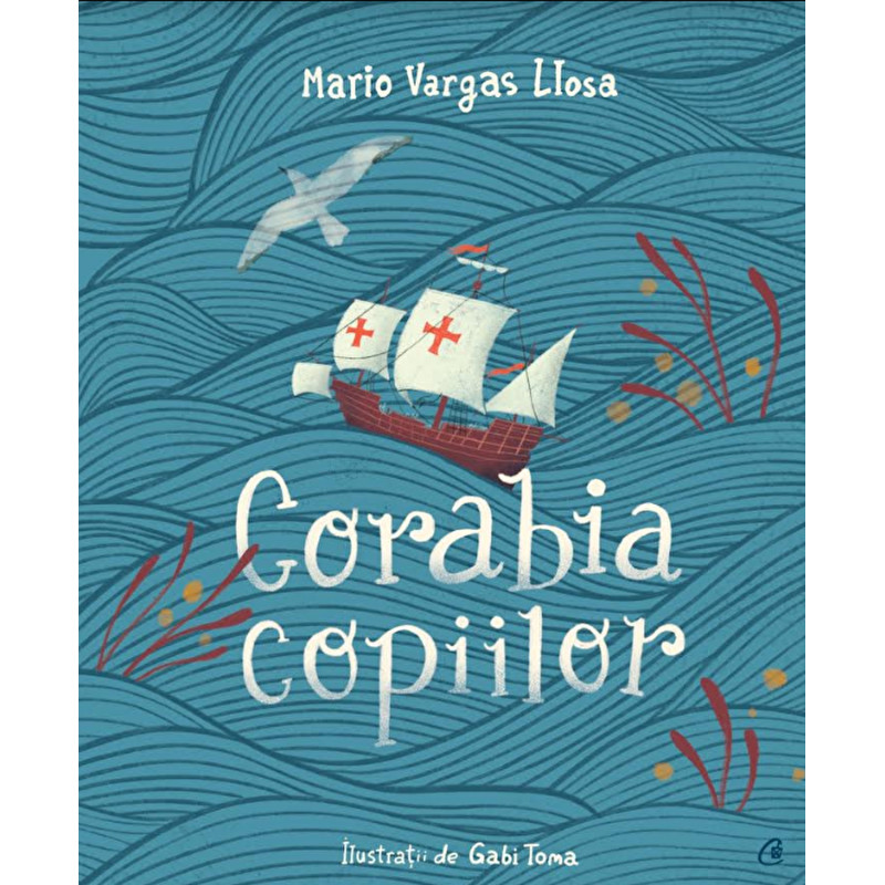 Corabia copiilor - Mario Vargas Llosa