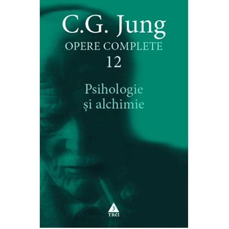 Opere Jung vol. 12 - Psihologie si alchimie - Carl Gustav Jung