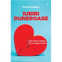 Iubiri dureroase | Patricia Delahaie