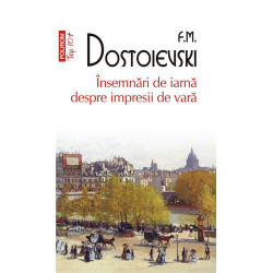 Insemnari de iarna despre impresii de vara (Top 10+) - F.M. Dostoievski