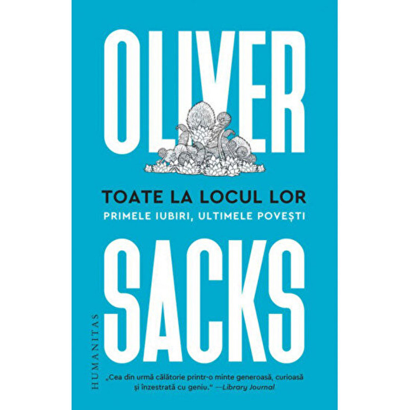Toate la locul lor - Oliver Sacks
