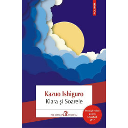 Klara si Soarele - Kazuo Ishiguro