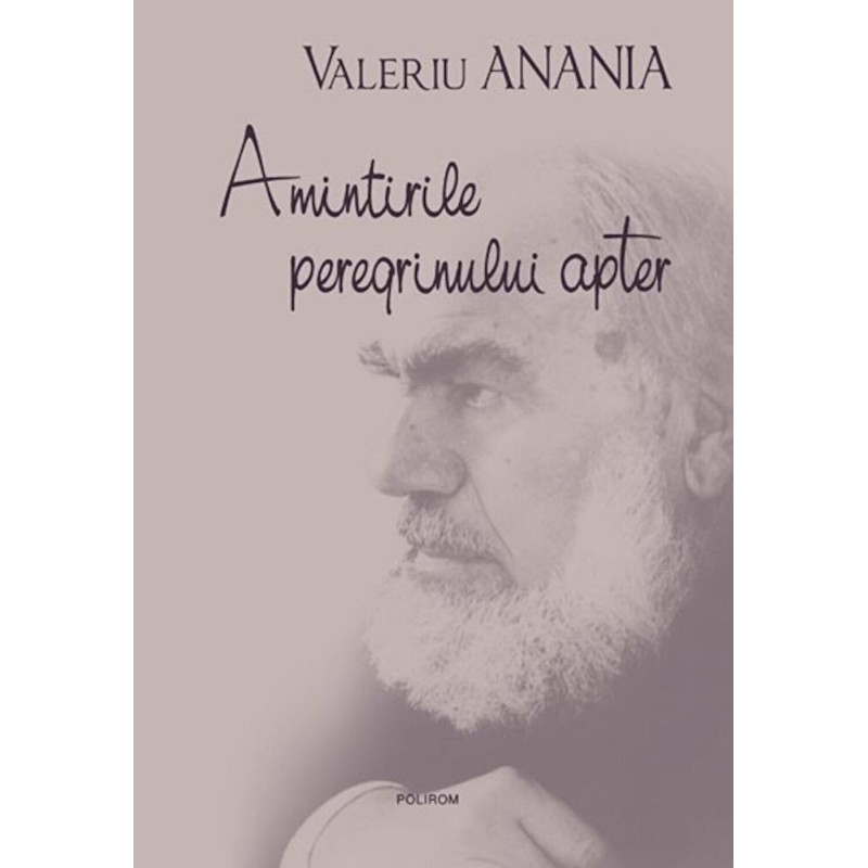 Amintirile peregrinului apter - Valeriu Anania
