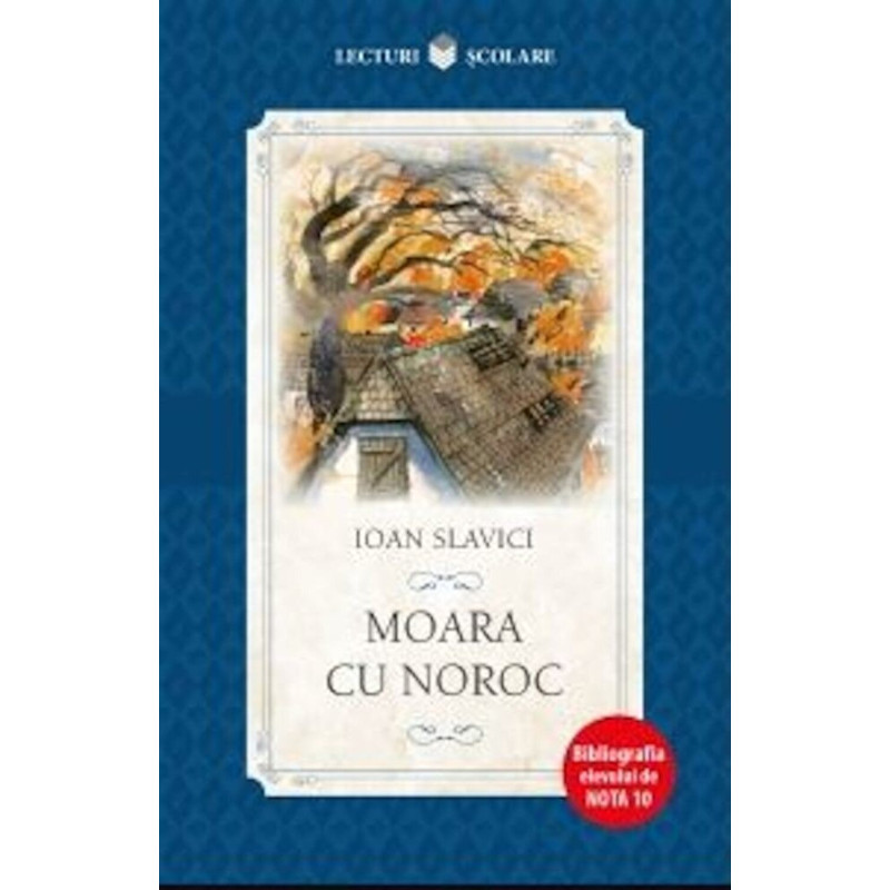 Moara cu noroc - Ioan Slavici