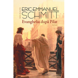 Evanghelia dupa Pilat - Eric Emmanuel Schmitt