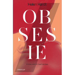 Obsesie. Al doilea volum din Saga Fratii Steel - Helen Hardt