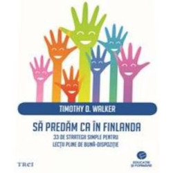 Sa predam ca in Finlanda - Timothy D. Walker