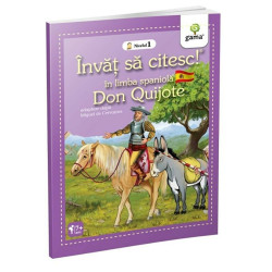 Invat sa citesc! in limba spaniola. Don Quijote - ***