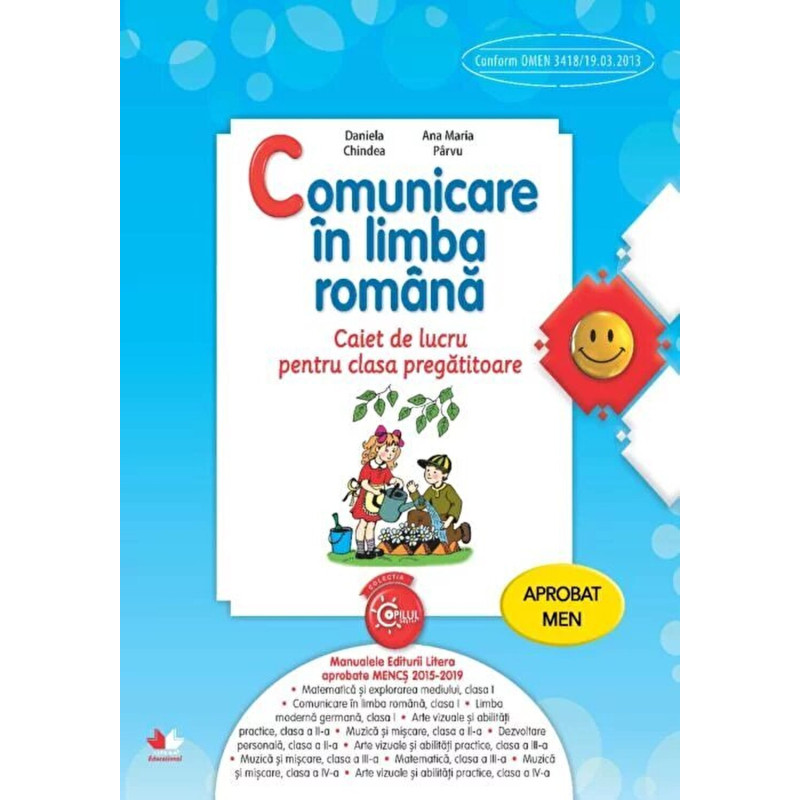 Comunicare in Limba Romana. Caiet De Lucru Pentru Clasa Pregatitoare - Daniela Chindea, Ana Maria Parvu