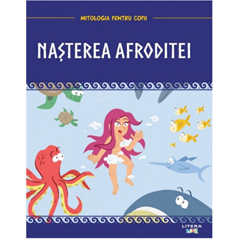 Mitologia pentru copii. Nasterea Afroditei - ***