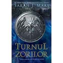 Turnul zorilor. Cartea a sasea din seria Tronul de clestar - Sarah J. Maas