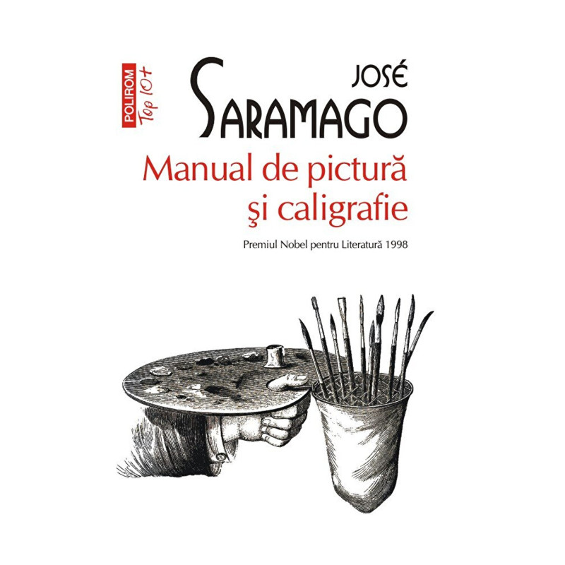 Manual de pictura si caligrafie (Top 10+) - Jose Saramago