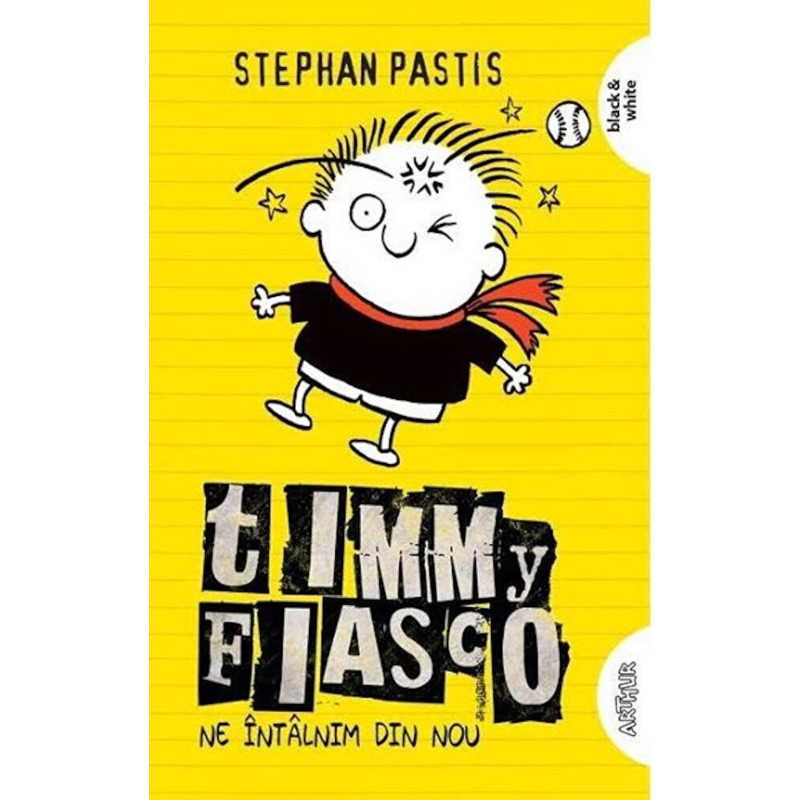 Timmy Fiasco. Ne intalnim din nou. Vol 3 - Stephan Pastis