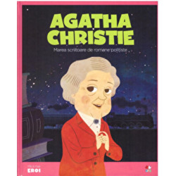 Micii eroi. Agatha Christie. Marea scriitoare de romane politiste - ***
