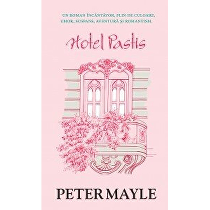 Hotel Pastis - Peter Mayle