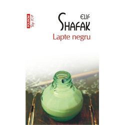 Lapte negru (Top 10+) - Elif Shafak