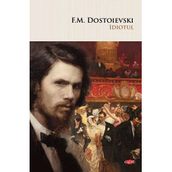Idiotul. Carte pentru toti. Vol 122 - F.M. Dostoievski