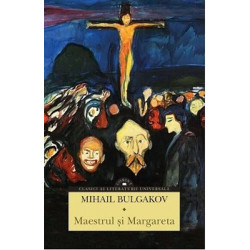 Maestrul si Margareta - Mihail Bulgakov