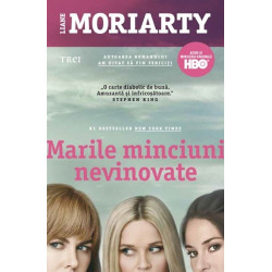 Marile minciuni nevinovate - Liane Moriarty