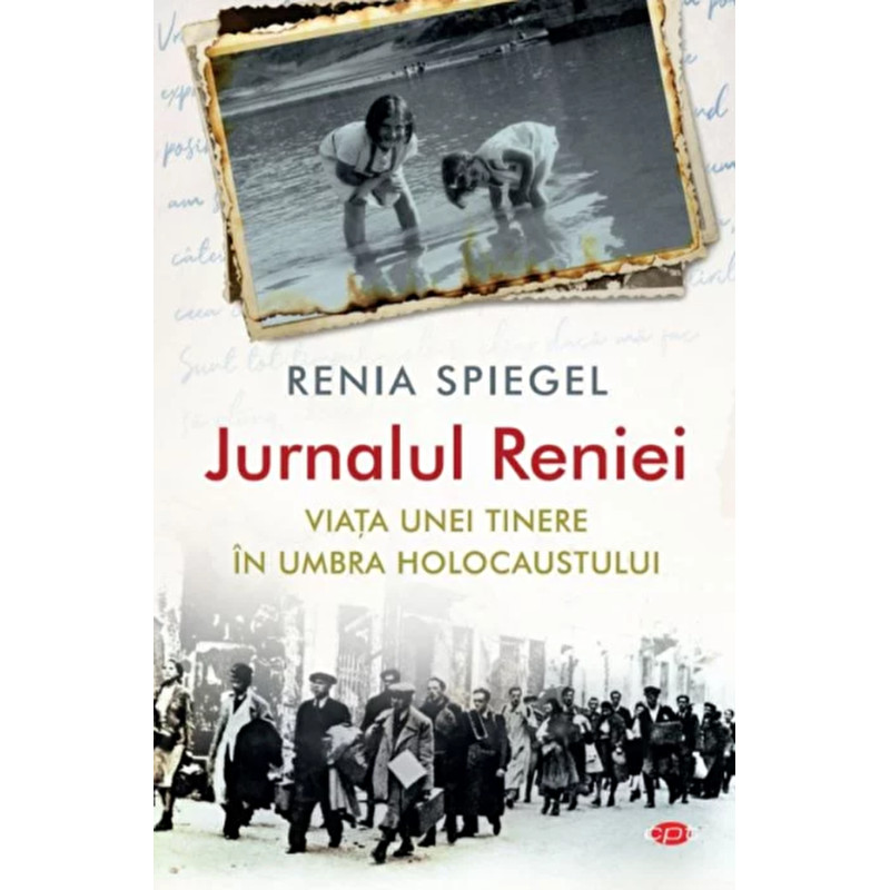 Jurnalul Reniei. Viata unei tinere in umbra Holocaustului - Renia Spiegel
