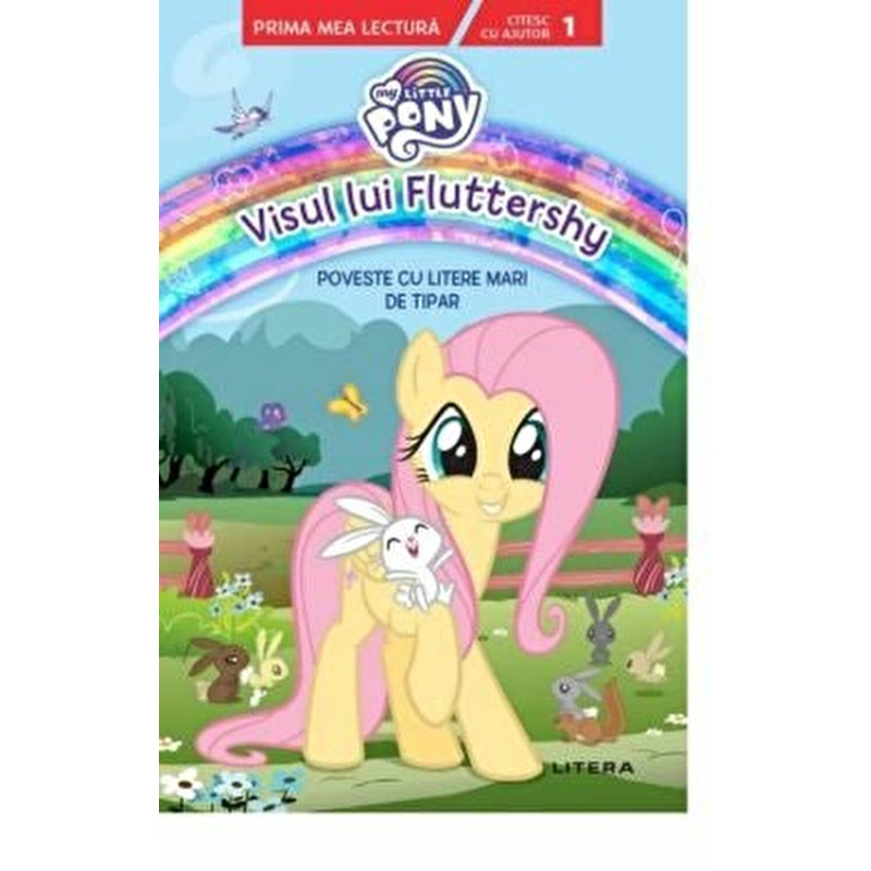 My Little Pony. Visul lui Fluttershy. Poveste cu litere mari de tipar - ***