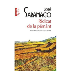 Ridicat de la pamant (Top 10+) - Jose Saramago