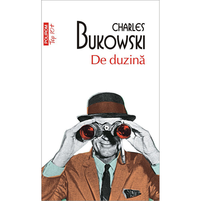 De duzina (editie de buzunar) - Charles Bukowski