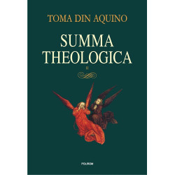Summa theologica. Volumul II - Toma din Aquino