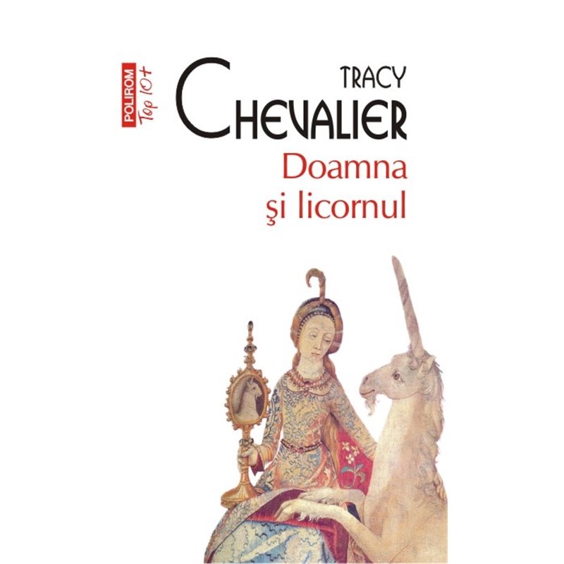 Doamna si licornul | Tracy Chevalier