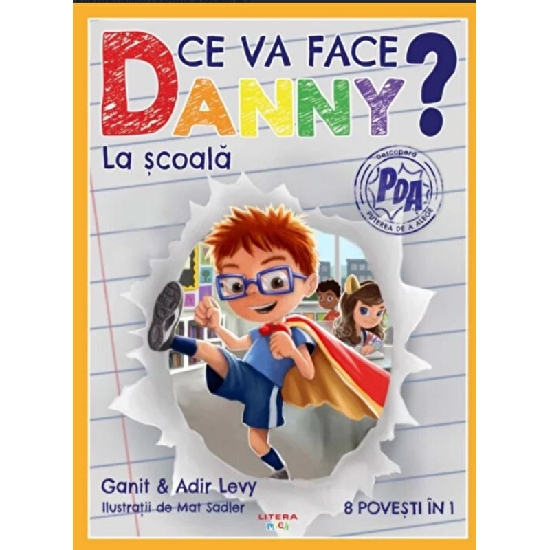 Ce va face Danny? La scoala. 8 povesti in 1 - Adir Levy