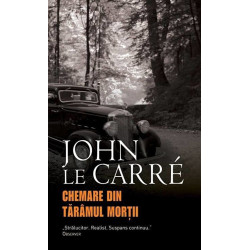 Chemare din taramul mortii - John Le Carre