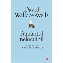Pamantul nelocuibil - David Wallace-Wells