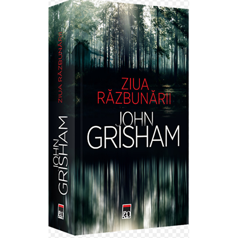 Ziua razbunarii - John Grisham