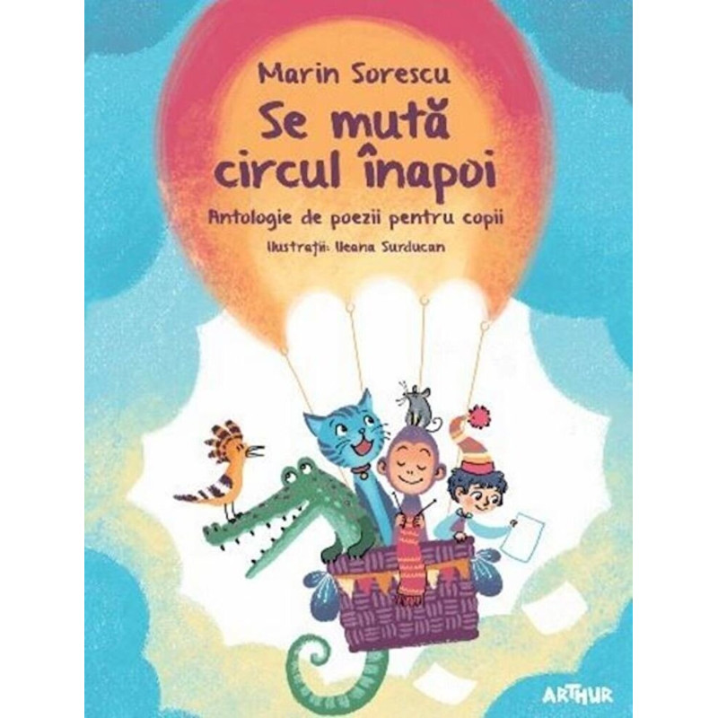 Se muta circul inapoi. Antologie de poezii pentru copii - Marin Sorescu