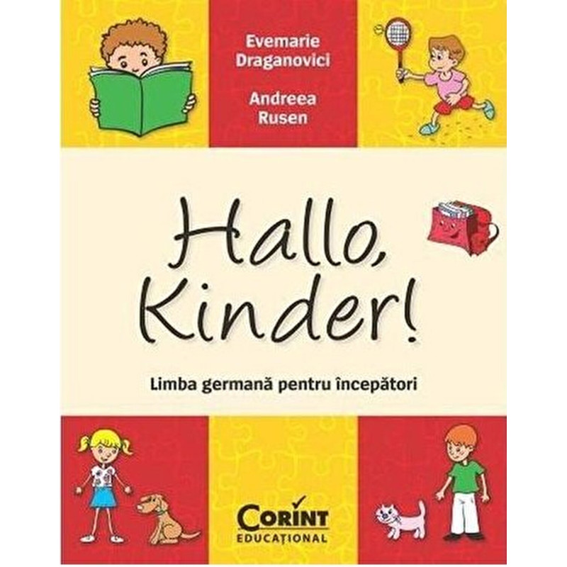 Hallo, kinder. Limba germana pentru incepatori - Evemarie Draganovici, Andreea Rusen