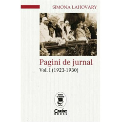 Pagini de jurnal vol. 1 (1923 - 1930) - Simona Lahovary