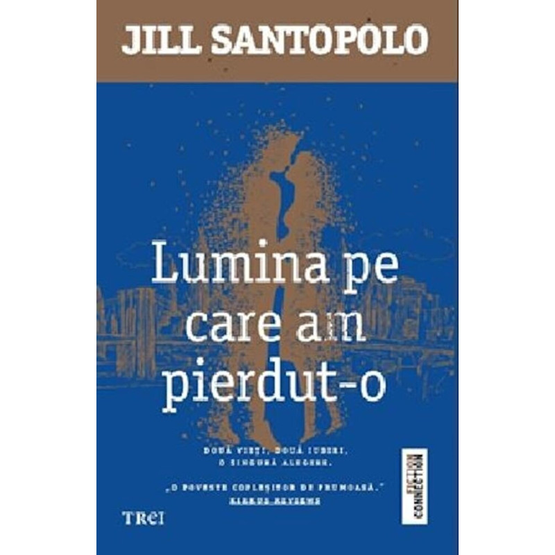 Lumina pe care am pierdut-o - Jill Santopolo