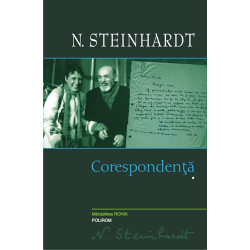 Corespondenta. Volumul I - N. Steinhardt