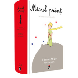Micul print. Editie Pop-up. Text integral - Antoine De Saint-Exupery