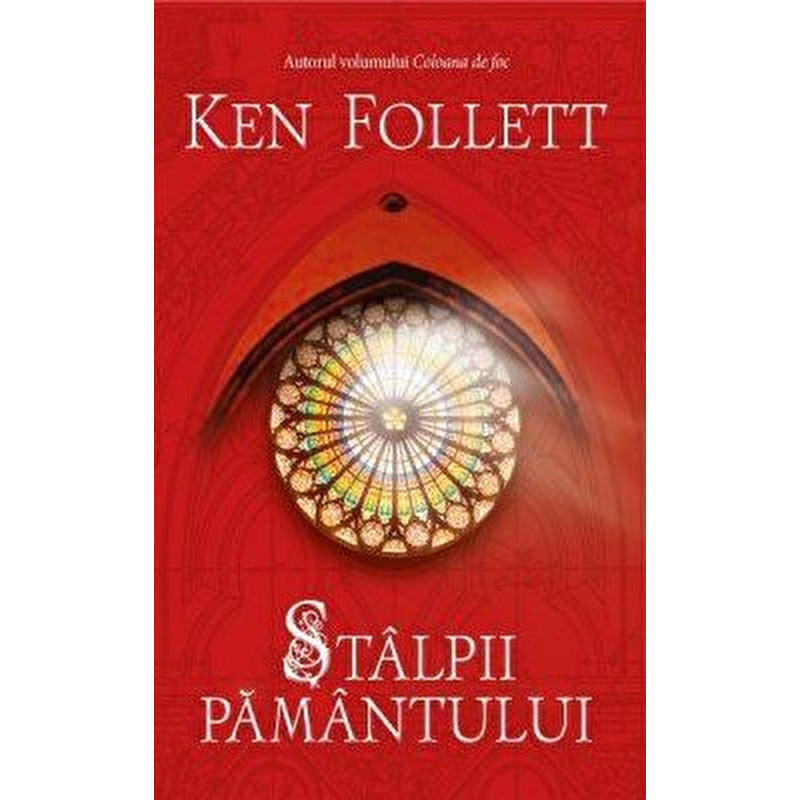 Stalpii pamantului - Ken Follett