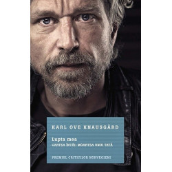 Lupta mea. Cartea intai: Moartea unui tata - Karl Ove Knausgard