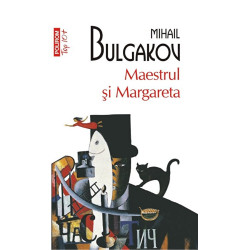 Maestrul si Margareta (Top 10+) - Mihail Bulgakov