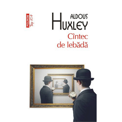Cantec de lebada (Top 10+) - Aldous Huxley