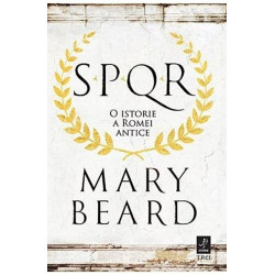 SPQR - o istorie a Romei antice - Mary Beard